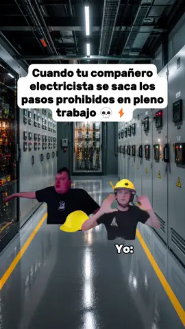 Cuando tu compañero electricista se saca los pasos prohibidos en pleno trabajo 💀⚡️ #parati #meme #chiste #pendejadas #humor
