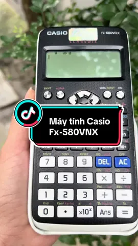 Máy tính Casio Fx-580VNX #maytinhhocsinh #maytinhhoctap #xuhuongtiktok #xuhuong 