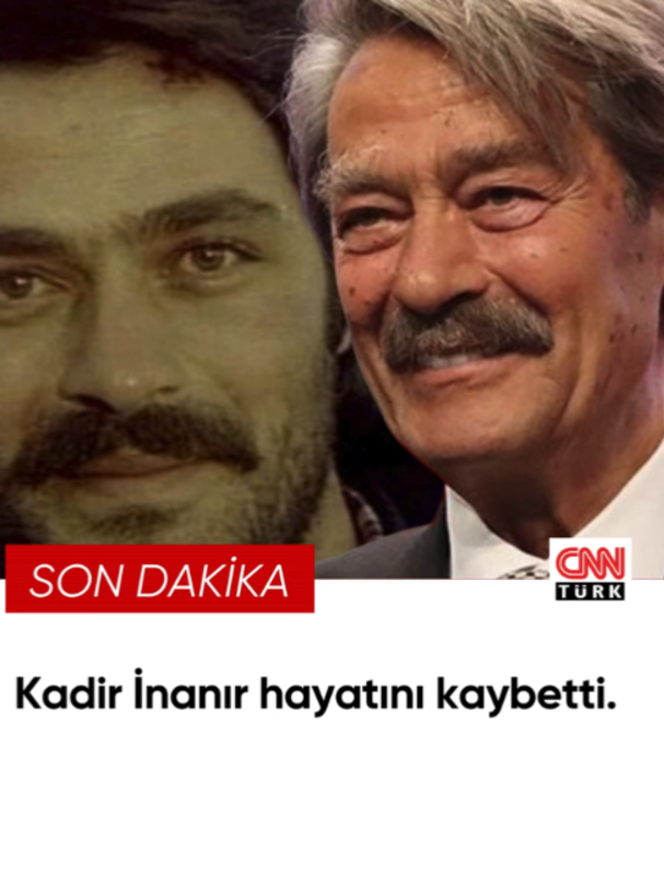 #SONDAKİKA | Yeşilçam'ın efsane isimlerinden Kadir İnanır hayatını kaybetti. Usta oyuncu bir süredir tedavi görüyordu. https://www.cnnturk.com/canli-yayin