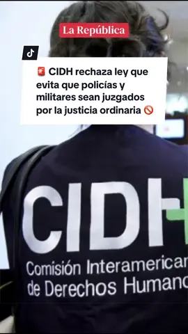 🚨 Asimismo, la CIDH advirtió sobre el riesgo de impunidad en vi0l4ciones a derechos humanos. Amnistía Internacional y la Coordinadora Nacional de Derechos Humanos también critican la aprobación de esta ley. #cidh #policias #congreso #leyes #noticiasperu 