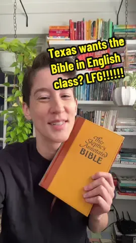 Texas wants kids reading the Bible in English class?!? Have you MET English teachers???