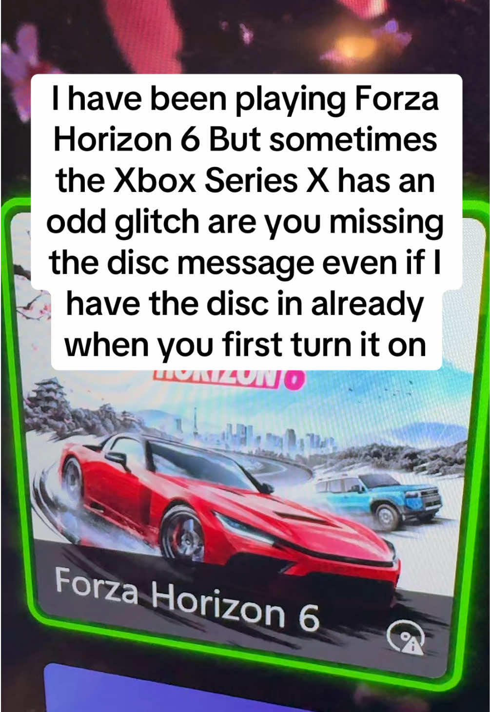 Been playing Forza Horizon 6 but get sometimes an odd glitch even when disc is in Xbox Series X get are you missing the disc notification #forzahorizon6 #xboxseriesx #xbox #glitch @Forza Horizon @XBOX @Microsoft 