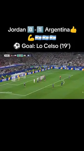 Jordan 0️⃣-1️⃣ Argentina👍💪🇦🇷🇦🇷🇦🇷 ⚽️ Goal: Lo Celso (19')