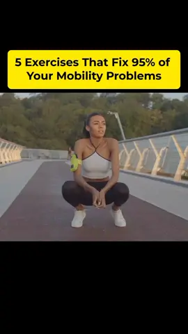 5 Exercises That Fix 95% of Your Mobility Problems #mobility #exercises #strength 