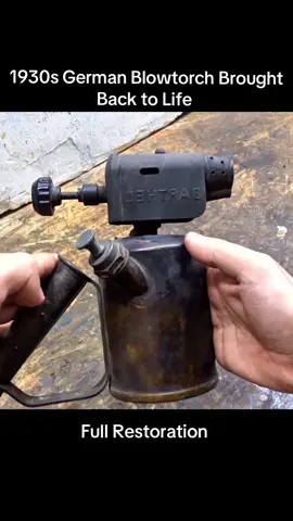 Full Restoration of a 1930s Vintage German Blowtorch #restored #handcraft #restoration 