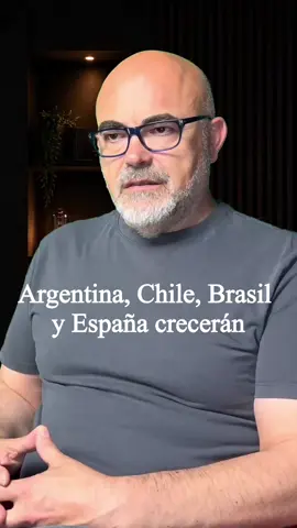 Argentina, Chile, Brasil y España crecerán #argentina #chile #españa 