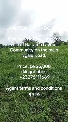 #creatorsearchinsights 🏡 LAND FOR SALE – BO CITY One town lot available for sale at Baitama Layout Community on the main Ngalu Road. Price: Le 25,000 (Negotiable) Contact: +23276111669 Agent terms and conditions apply. #fypシ゚viral #salonetiktokers🇸🇱🇸🇱🇸🇱🇸🇱 #kannehrealestateagency 
