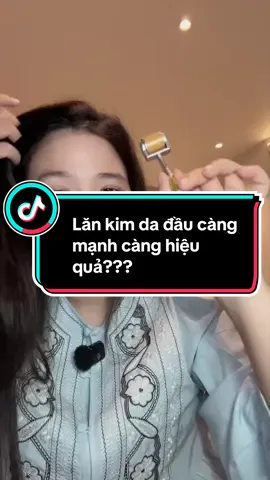 Lăn kim đúng cách và phù hợp với sức chịu đựng của da đầu mới có hiệu quả cao về lâu dài nha mn#tiktok #rungtoc #lankim #lankimdadau #kichmoctoc 