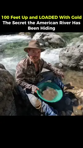 100 feet up and loaded with gold . The secret the American river has been hiding #golddrush #goldpanning 