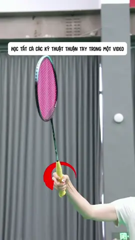 Học tất cả các kỹ thuật thuận tay trong một video.#caulong #badminton #badmintonun #caulongphongtrao #kythuatcaulong 