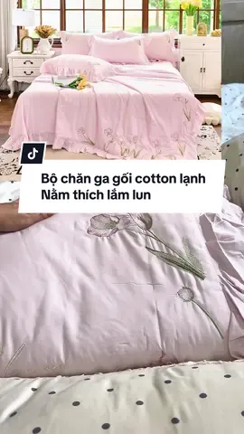 Bộ chăn ga cotton ice mềm mại mát xien nao của nấy nha mấy bà #tieungocreview #bochangagoi #bochangagoicotton #changagoi #decorphongngu 