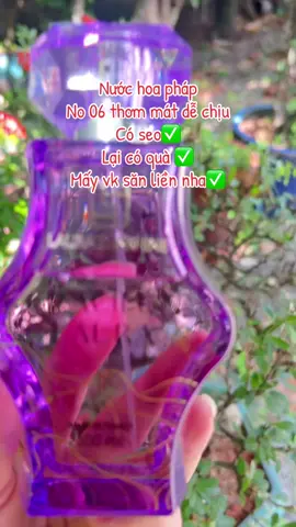 Nước hoa pháp  No 06 thơm mát dễ chịu Có seo✅ Lại có quà ✅ Mấy vk săn liền nha✅ #kellythuybeauty #nướchoa #nuochoanhatkimanh #nhatkimanh #laurasunshine 