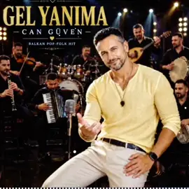 🎵 Gel Yanıma ✍️ Söz & Müzik: Can Güven © Can Güven – Tüm hakları saklıdır