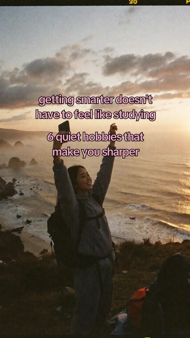 6 quiet hobbies that actually make you sharper. save this and pick one to start this week. i learn one small thing a day on mochivia. #studytok #SelfImprovement #smartgirlies #LearnOnTikTok #mochivia