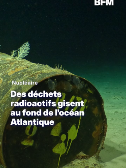 Des milliers de déchets radioactifs gisent au fond de l’océan Atlantique #sinformersurktiktok #Science #atlantique