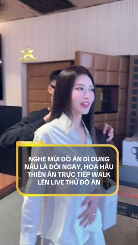 NGHE MÙI ĐỒ ĂN DÌ DUNG NẤU LÀ ĐÓI NGAY, HOA HẬU THIÊN ÂN TRỰC TIẾP WALK LÊN LIVE THỬ ĐỒ ĂN #topsao #ceophamkimdung #hoangnhatnam #lephanhanhnguyen #doanthienan 