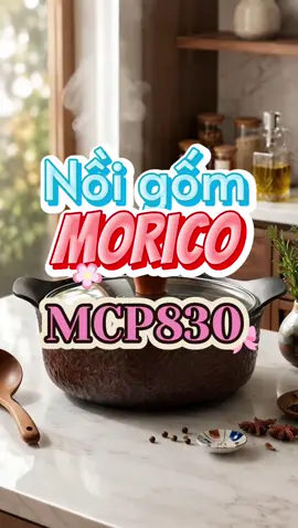 Nồi gốm Morico MCP830 #noigom #morico #mcp830 #giadung  @Tiệm của Mật Mật  @Tiệm của Mật Mật  @Tiệm của Mật Mật 
