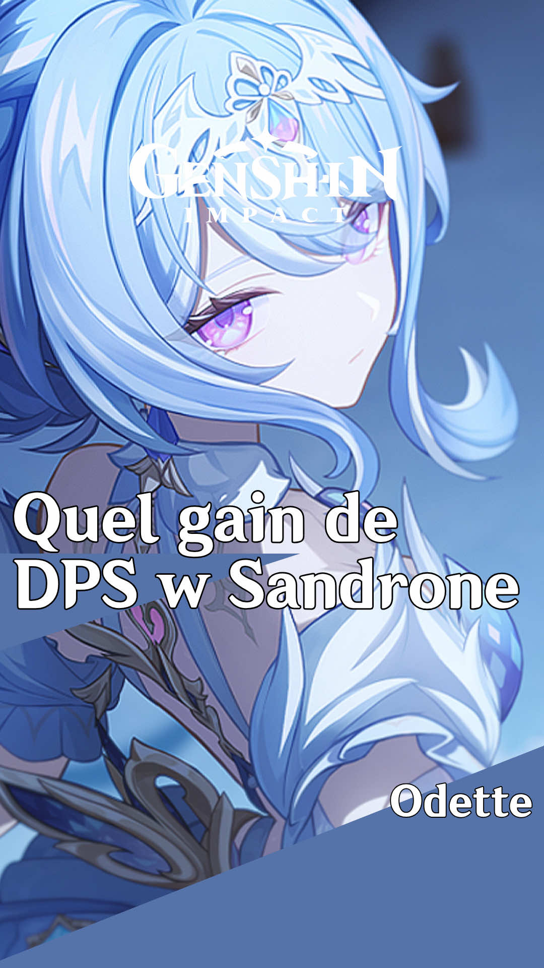 Combien de DPS Odette va apporter à Sandrone ? Voici les premiers calculs. #GenshinImpact #genshinfr #odette #sandrone #alyosha 