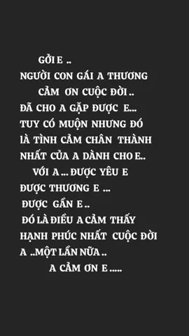 Cảm ơn cuộc đời đã cho anh gặp em, cảm ơn em luôn bên cạnh động viên anh. Từ những ngày mới bước chân sang xứ người, em luôn đồng hành và chia sẻ cổ vũ anh, mới có được ngày hôm nay
