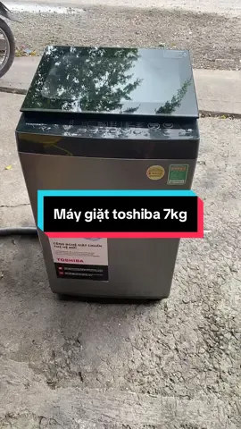 🌊 TOSHIBA 7KG – GIẶT SẠCH, BỀN, TIẾT KIỆM #maygiatthanhly #maygiatcu #thanhly #bencat #thudaumot 