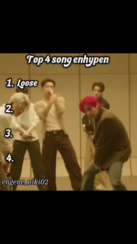 bagian 55: part 9: Top 4 song enhypen done yaqq @colormartinmelorot @Enhypen  #enhypen #enhypenedit #masukberandafyp #contentcreator #fyppppppppppppppppppppppp 
