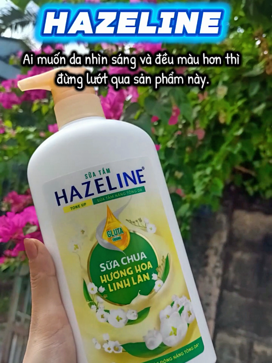 Sữa tắm Hazeline tone up chiết xuất từ sữa chua cho da sáng mịn và đều màu.#hazeline #suatam #chamsocda #duongsangda #hoptaccungunilever 