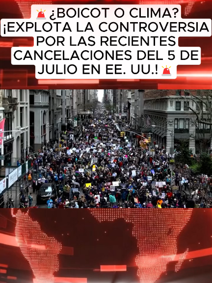 ¿BOICOT O CLIMA? ¡EXPLOTA LA CONTROVERSIA POR LAS RECIENTES CANCELACIONES DEL 5 DE JULIO EN EE. UU.! #california #eeuu #trump #newsusa #imigrantesnoseua 
