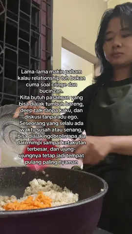 Makin dewasa makin sadar, relationship itu bukan sekadar pamer kemesraan. We actually need a partner yang bisa grow bareng, diajak deep talk tanpa awkward, dan tukar pikiran tanpa ego war dan bisa tetep jd home to come back to. #reminder #selfgrowth #selflove #Relationship #fyp 