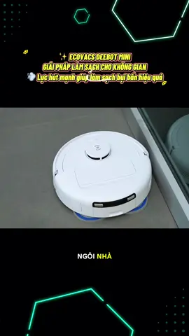 🏡 ECOVACS DEEBOT MINI – NHÀ GỌN GÀNG, CUỘC SỐNG NHẸ NHÀNG! Dù không gian lớn hay nhỏ, DEEBOT MINI luôn sẵn sàng giữ sàn nhà sạch sẽ để bạn có thêm thời gian tận hưởng cuộc sống. 💨 Hút sạch bụi bẩn hằng ngày 🧽 Lau nhà hiệu quả trên nhiều bề mặt 📏 Thiết kế nhỏ gọn, dễ dàng làm sạch gầm thấp 🧠 Di chuyển thông minh, làm sạch có hệ thống 🌀 Chổi chống rối giúp hạn chế tóc quấn 📱 Quản lý robot dễ dàng trên điện thoại ✨ Sạch hơn mỗi ngày ✨ Tiện lợi hơn mỗi ngày ✨ Nhàn hơn mỗi ngày 🤖 ECOVACS DEEBOT MINI – Nhỏ gọn trong thiết kế, mạnh mẽ trong khả năng làm sạch! #EcovacsDeebotMini #DeebotMini #RobotLauNha #NhaThongMinh #CongNghe