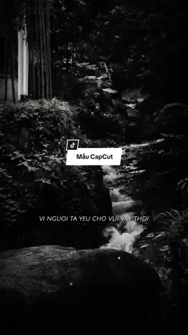 Vì người ta yêu cho vui vậy thôi..   #nhachaymoingay #qanhuocmauc #capcut #capcutpioneer #pioneertemplate @Update Mẫu Hot 🇻🇳 
