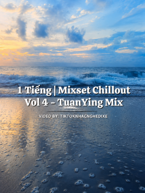 1 Tiếng | Mixset Chillout Vol 4 - TuanYing Mix #xuhuong #ilovetiktok #nhacnghedixe #nonstop #tuanying