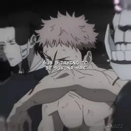 Sub 5 trying to be SUKUNA MAX! || REPOST || #sukuna #manga #jjk #edit #fyp