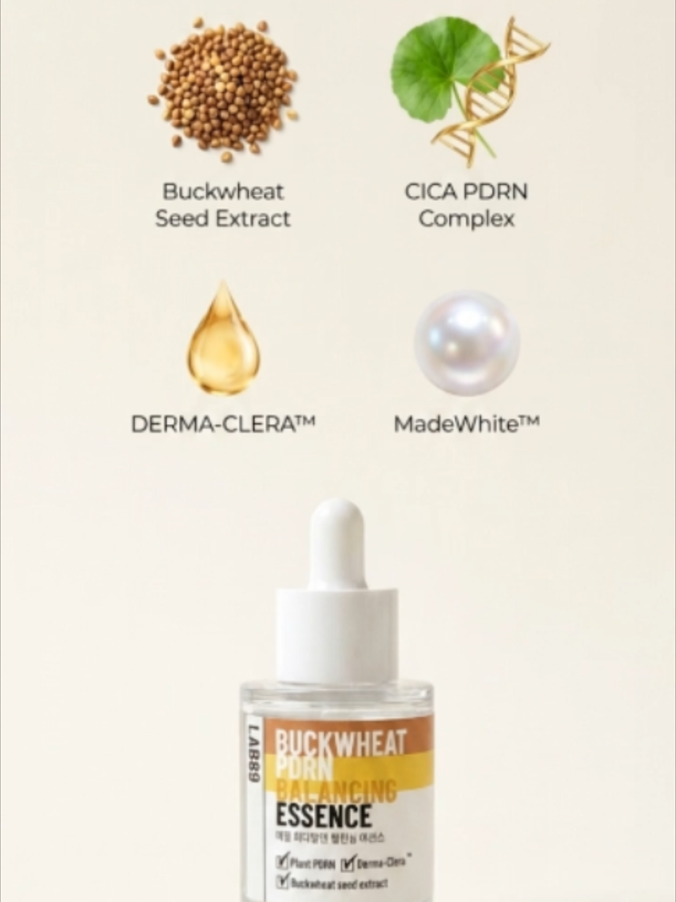 Plant-powered PDRN. Buckwheat seed extract, CICA PDRN complex, DERMA-CLERA(TM) and MadeWhite(TM) work together to rebalance and brighten. Buckwheat PDRN Balancing Essence — barrier science, from seed to serum. 🌾 #LAB89 #KBeauty #PDRN #BuckwheatPDRN #GlowySkin #SkinBarrier #Essence #SkincareScience