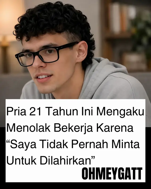 Seorang pria berusia 21 tahun menjadi viral setelah mengatakan bahwa ia menolak bekerja karena merasa tidak pernah memberikan persetujuan untuk dilahirkan. Dalam video tersebut, ia berpendapat bahwa karena orang tuanya yang memilih untuk membawanya ke dunia, maka merekalah yang seharusnya bertanggung jawab menanggung biaya hidupnya seumur hidup. Pernyataannya langsung memicu perdebatan di media sosial. Sebagian orang menganggap ucapannya sebagai kritik terhadap budaya kerja modern dan tingginya biaya hidup. Namun, banyak pula yang berpendapat bahwa memasuki usia dewasa berarti seseorang tetap harus memikul tanggung jawab atas hidupnya sendiri, terlepas dari bagaimana perasaannya tentang dilahirkan.