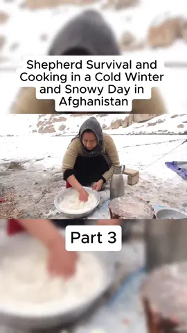 Shepherd Survival and Cooking in a Cold Winter and Snowy Day in Afghanistan #Afghanistan #ShepherdLife #WinterSurvival #OutdoorCooking #RuralLife 