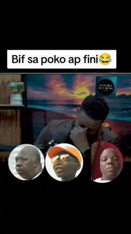 #hatiantiktok🇭🇹😁😁 bif sa poko ap fini janm wè l la 