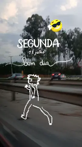 #foryou Bom Dia segunda  #fyyyyy Bom Dia 13 julho  #fyp Bom Dia  #otimo Dia ótima semana  #Gratidao sempre a Deus 