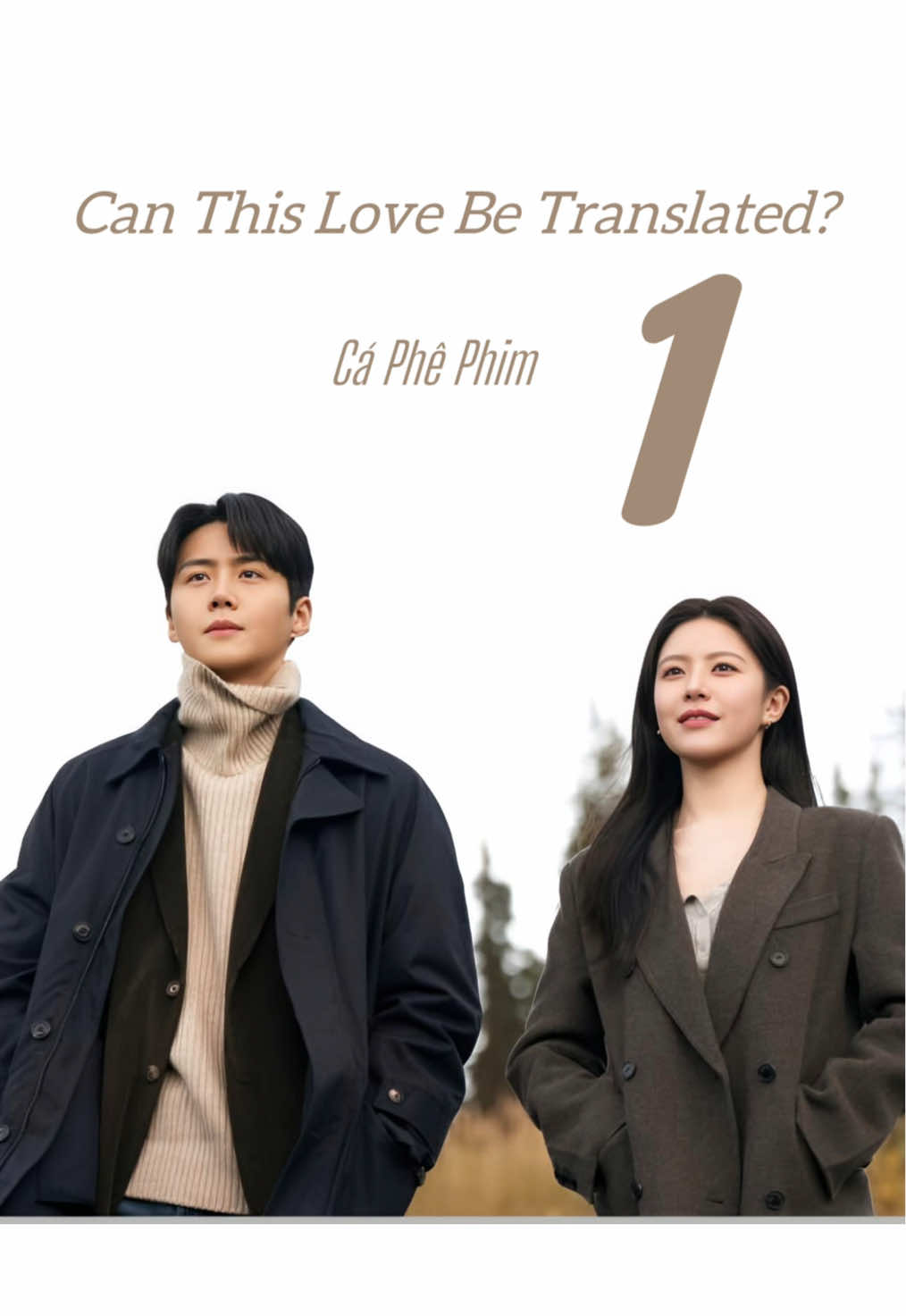 P1｜Chỉ những ai từng mang trong lòng những v.ết th.ương không thể diễn tả mới thật sự hiểu bộ phim này. Đáng tiếc, những t.ổn thư.ơng ấy lại thường bị người đời gọi là “làm quá”. #canthislovebetranslated? #tiengyeunayanhdichduockhong #phimhay #phimhaymoingay #caphephim 