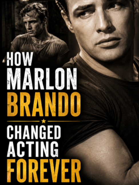 How Marlon Brando Changed Acting Forever!