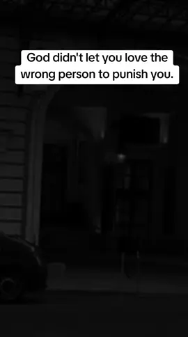 God didn't let you love the wrong person to punish you.#psychology #fypシ #psychologyfacts 