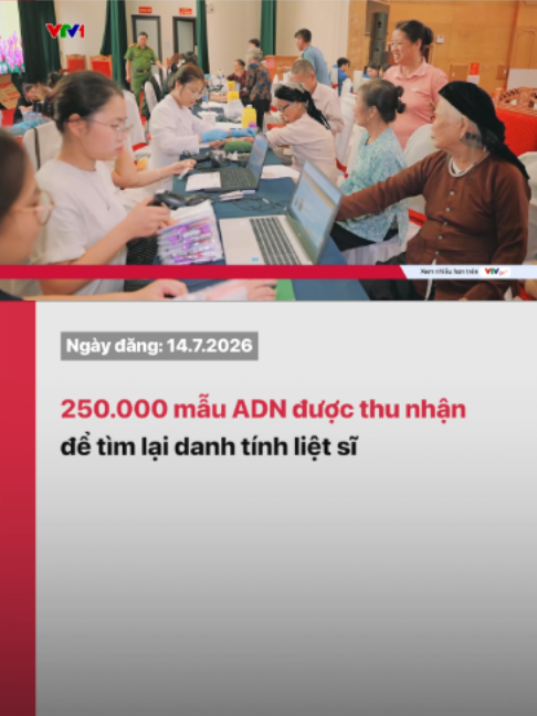 Bộ Công an đang triển khai đợt cao điểm thu nhận khoảng 250.000 mẫu sinh phẩm ADN của thân nhân liệt sĩ chưa xác định được thông tin phần mộ. Mỗi mẫu ADN sẽ góp phần phục vụ giám định, đối sánh, từng bước xác định danh tính liệt sĩ.#tiktoknews #vtv24 #VTV #banthoisu