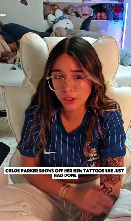 Chloe Parker shows off her tattoos she recently got done @Chloe Parker #chloeparker #fyp 