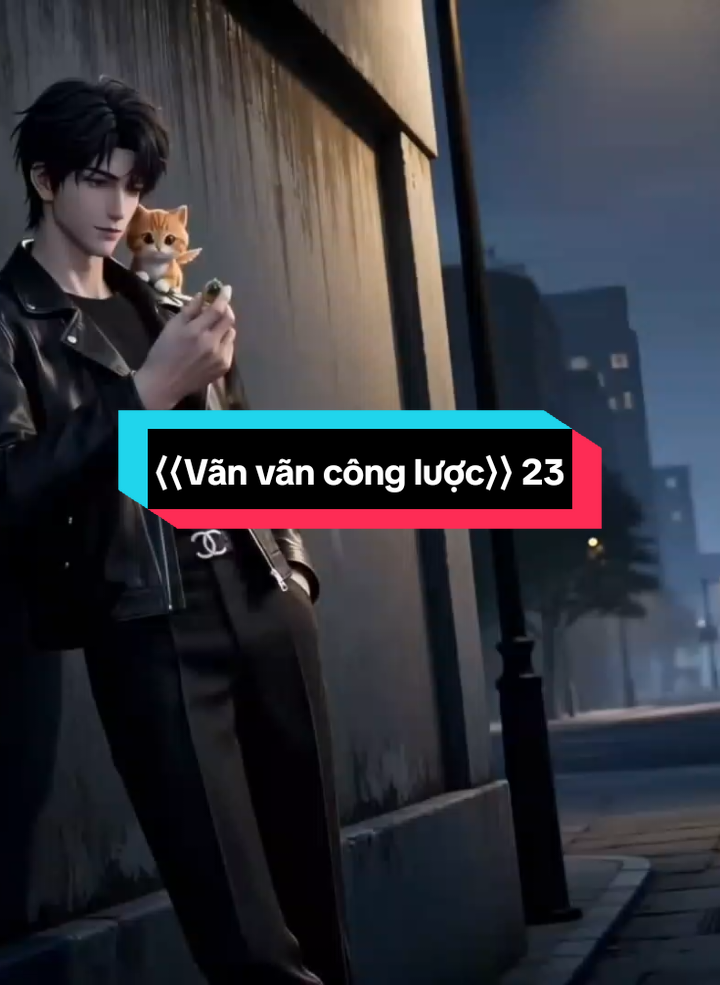 Vãn vãn công lược 23#xuhuong #hoathinhtrungquoc #ai #anky安琪 #dammy 