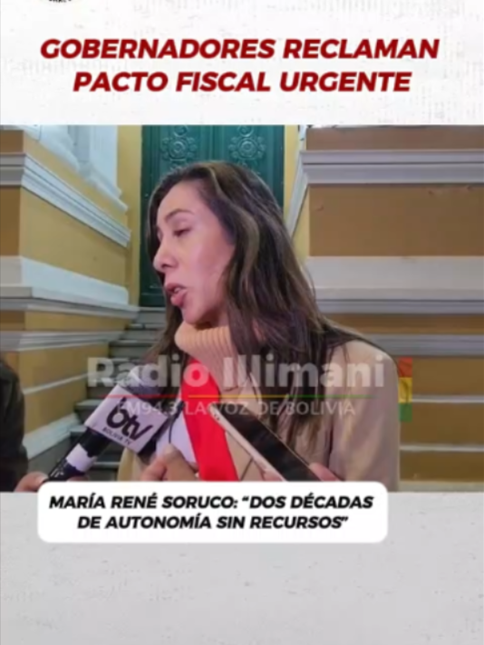 GOBERNADORES RECLAMAN PACTO FISCAL URGENTE MARÍA RENÉ SORUCO: “DOS DÉCADAS DE AUTONOMÍA SIN RECURSOS” Los departamentos alistan un pronunciamiento conjunto para exigir al presidente un alivio fiscal y el diferimiento de la deuda, en medio de crecientes tensiones por la falta de recursos. A casi dos décadas del modelo autonómico, los gobernadores advierten que sin financiamiento real y participación tributaria, las competencias regionales no podrán sostenerse. #Bolivia  #viral #Tarija #Gobernadora #RadioIllimani 🎙️ Radio Illimani 🇧🇴