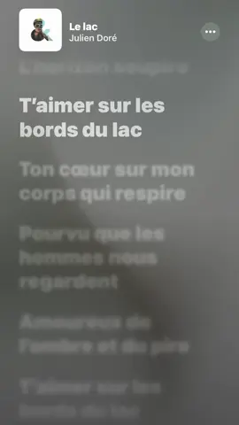 Le Lac #frenchsong #french #juliendore #lyrics #fypppppppppppppp 