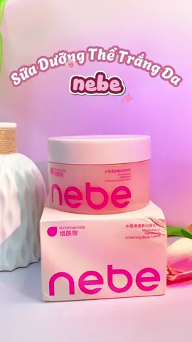 Mùa hè là mùa dưỡng da đó các bồ #suaduongthe #suaduongthenebe #nebe #suaduongthetrangda #chamda 