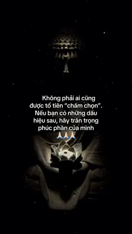 Người được tổ tiên chấm chọn thường có những đặc điểm rất khác. Bạn có dấu hiệu nào không 🙏🏻🙏🏻🙏🏻 #tuvi #tamlinh #phatphapnhiemmau #tutaptinhtan🙏🏻 #xuhuong 
