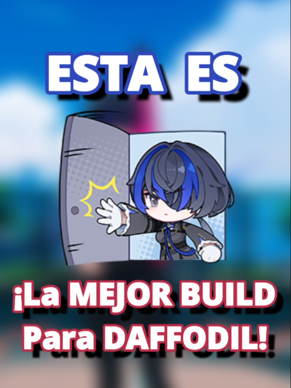 ¡Esta Es LA MEJOR BUILD Para DAFFODIL En NTE! #NTE #NTEcreator #nevernesstoeverness 