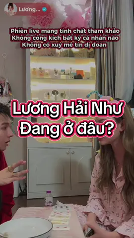 Lương Hải Như đang ở đâu ?  Phiên live quan điểm cá nhân mang tính chất tham khảo Không khẳng định hay tấn công bất kỳ cá nhân hay tổ chức nào  Không cổ xuý mê tín dị đoan @Lương Quỳnh Như 🍊 @Đỗ Hoàng Anh (Giao Quang) #luonghainhumattichbian #ilovetiktok #xuhuongtiktok 