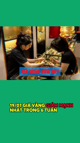 19/7/2026 Giá Vàng Giảm Mạnh Nhất Trong 6 Tuần #vangthegioi  #giavanghomnay  #XAUUSD  #vangtrongnuoc #giavan
